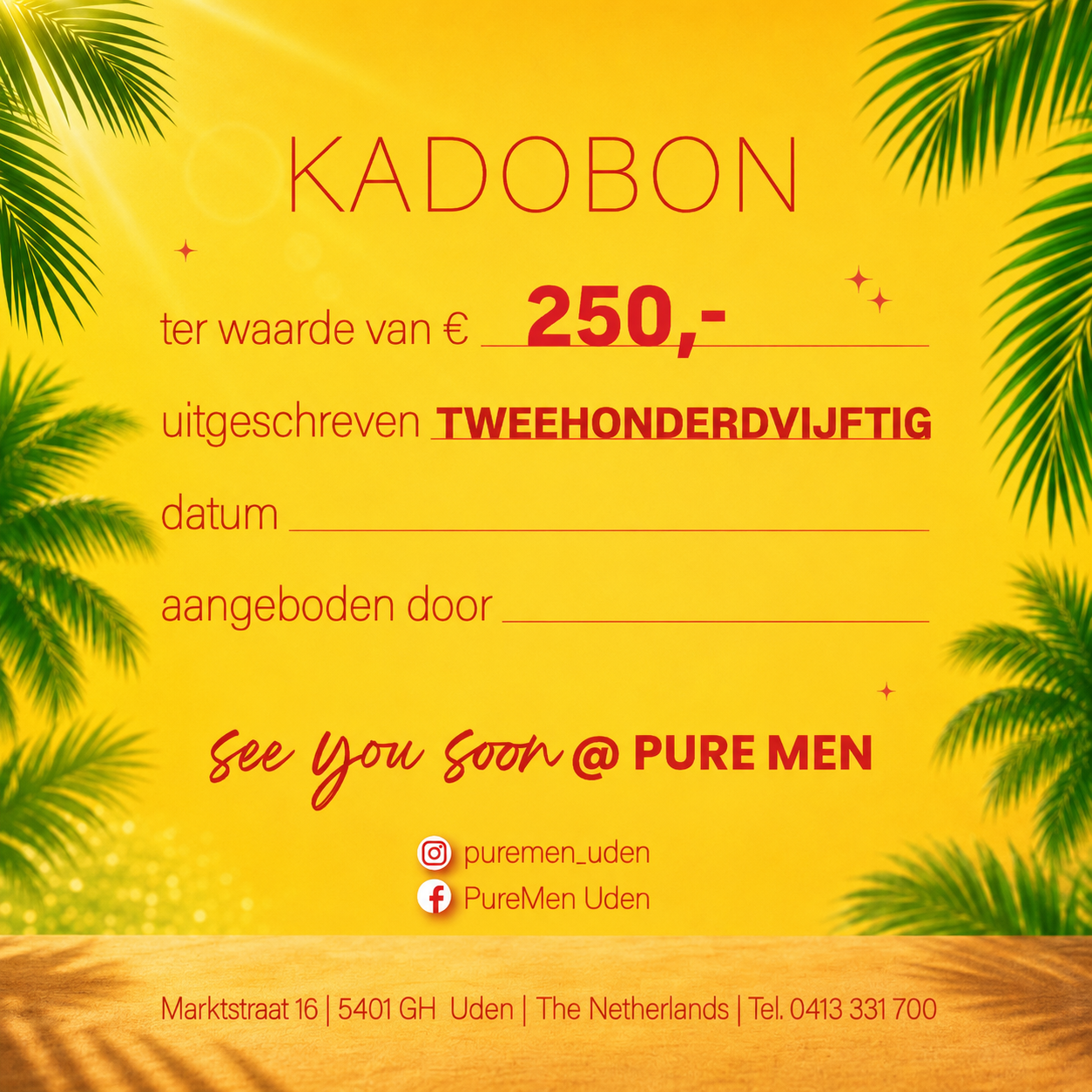 KADOBON TER WAARDE VAN 250 EURO.