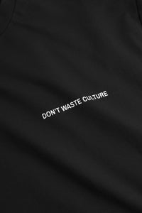 DON'T WASTE CULTURE DORITHA Black